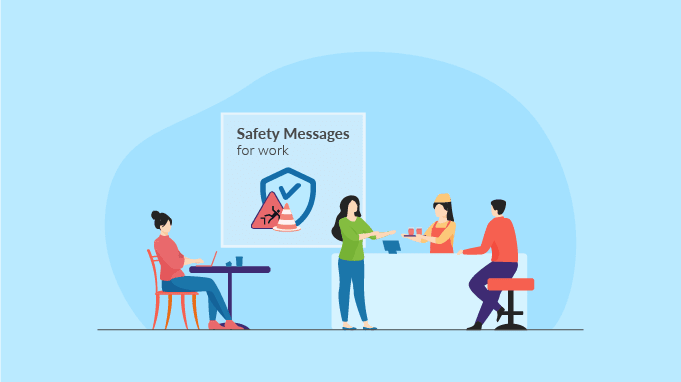 55 Essential Safety Messages for Work to Keep in Mind