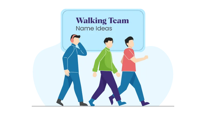 The image displays a playful illustration of three people walking in active wear, with a title at the top that reads "Walking Team Name Ideas".png