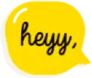 Heyy