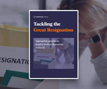 Tackling The Great Resignation: Approaches adopted by Small & Medium Businesses in the US