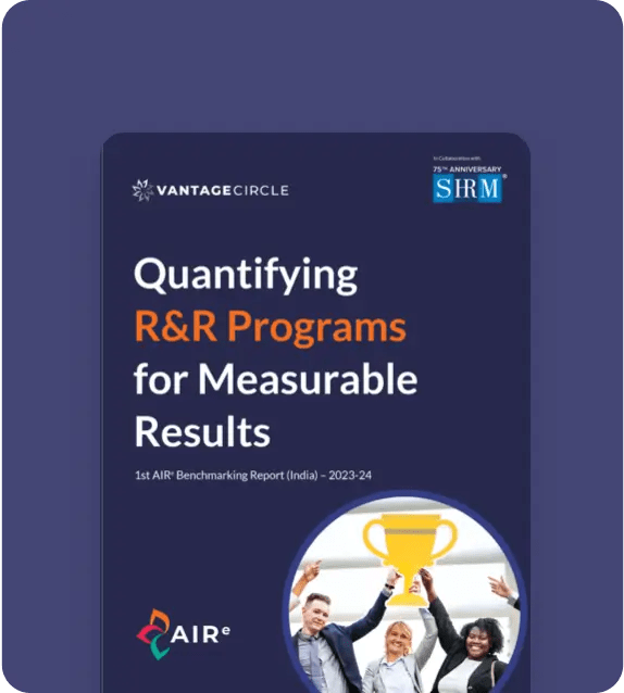 Quantifying R&R Programs for Measurable Results | 1st AIRe Benchmark Report (India): 2023 -2024