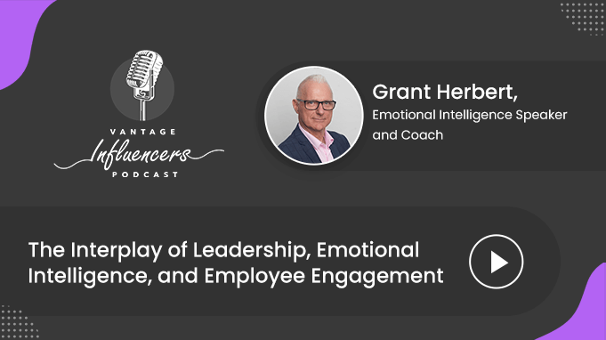 Grant Herbert — Vantage Influencers Podcast